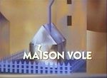 Maison vole