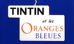 Tintin et les Oranges bleues